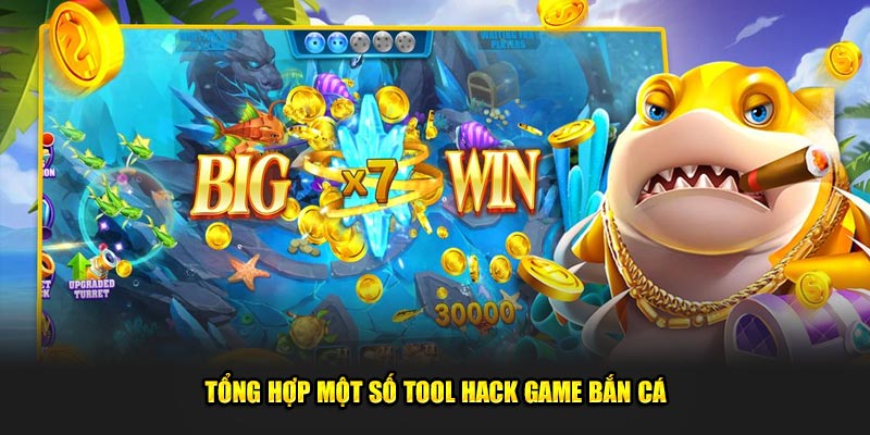 Tong-hop-mot-so-tool-hack-game-ban-ca